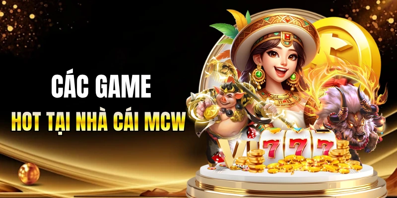 Tổng hợp các game hot tại nhà cái 